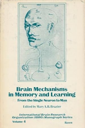 Imagen del vendedor de Brain Mechanisms in Memory and Learning: From the Single Neuron to Man. a la venta por ANTIQUARIAT ERDLEN