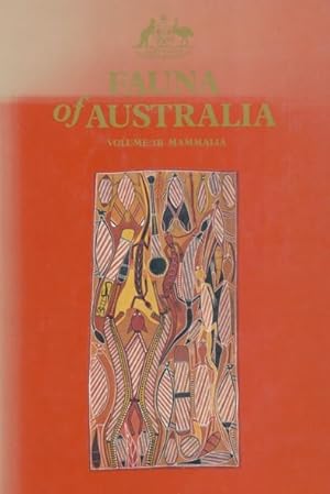 FAUNA OF AUSTRALIA. Volume 1B: MAMMALIA. Hrsg.von D. W. Walton & B. J. Richardson.