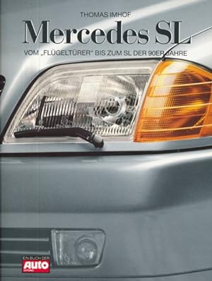 Bild des Verkufers fr Mercedes SL. Vom "Flgeltrer" bis zum SL der 90er Jahre. zum Verkauf von ANTIQUARIAT ERDLEN
