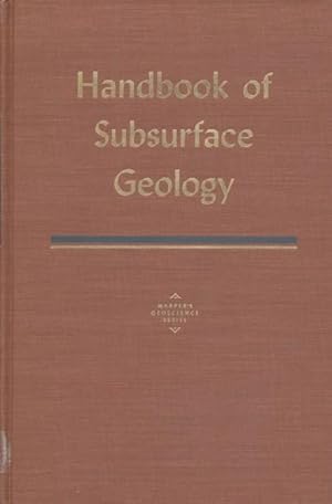 Bild des Verkufers fr Handbook of Subsurface Geology. zum Verkauf von ANTIQUARIAT ERDLEN