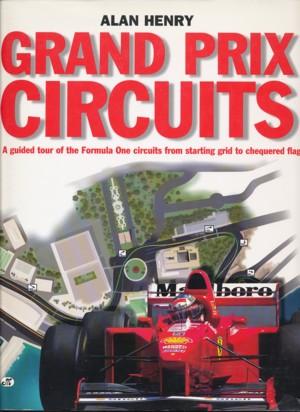 Seller image for Grand Prix Circuits. A guided tour of the Formula One circuits from starting grid to chequered flag. for sale by ANTIQUARIAT ERDLEN