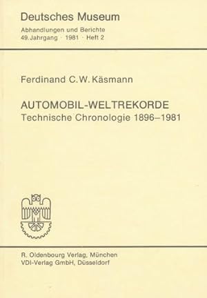 Seller image for Automobil-Weltrekorde. Technische Chronologie 1896-1981. for sale by ANTIQUARIAT ERDLEN