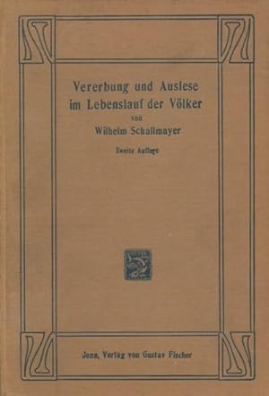 Vererbung und Auslese in ihrer soziologischen und politischen Bedeutung. Preisgekrönte Studie übe...