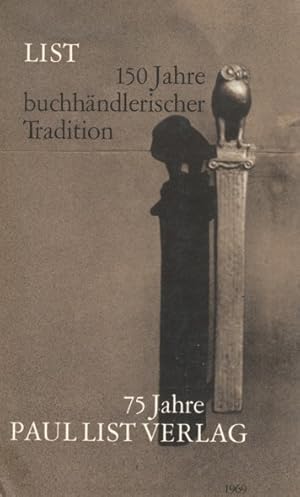 (LIST JUBILÄUMSALMANACH 1969). List: Über 150 Jahre buchhändlerischer Tradition / 75 Jahre Paul L...