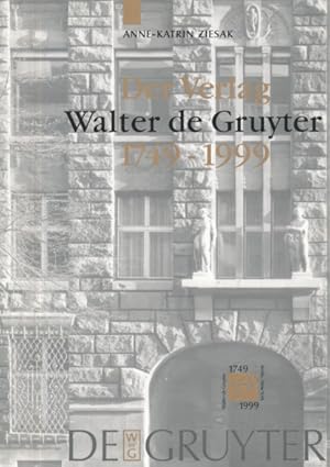 Der Verlag Walter de Gruyter 1749-1999. Mit Beiträgen von Hans-Robert Cram, Kurt-Georg Cram und A...