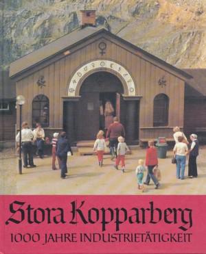 Stora Kopparberg. 1000 Jahre Industrietätigkeit. Aus dem Schwedischen übersetzt.