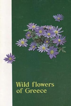 Wild flowers of Greece. Translation from the Greek by P. Haritonidou.