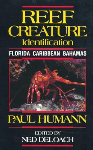 Bild des Verkufers fr Reef Creature Identification: Florida, Caribbean, Bahamas. Edited by Ned Deloach. zum Verkauf von ANTIQUARIAT ERDLEN