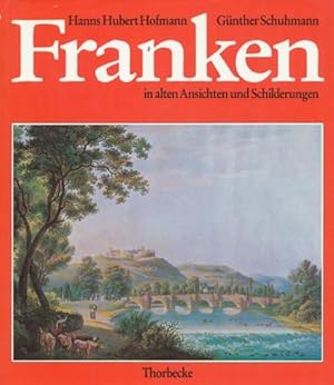 Franken in alten Ansichten und Schilderungen. 2. Auflage,