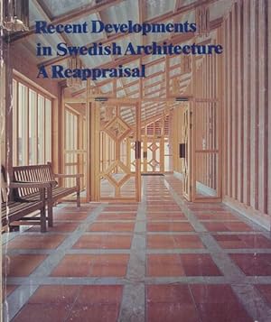 Imagen del vendedor de Recent Developments in Swedish Architecture. A Reappraisal. Translation by Patrick Smith. a la venta por ANTIQUARIAT ERDLEN