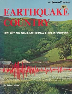 Bild des Verkufers fr Earthquake Country. (How, why and where earthquakes strike in California). Foreword by Dr. Charles F. Richter. zum Verkauf von ANTIQUARIAT ERDLEN