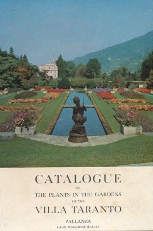 Catalogue of the Plants in the Gardens of the Villa Taranto at Pallanza, Lago Maggiore (Italy).