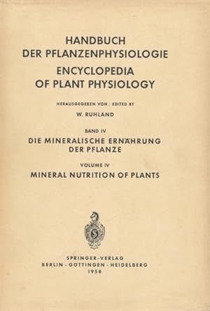 Handbuch der Pflanzenphysiologie. Band IV: Die mineralische Ernährung der Pflanze.