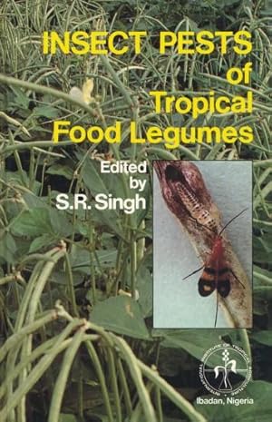 Bild des Verkufers fr Insect Pests of Tropical Food Legumes. zum Verkauf von ANTIQUARIAT ERDLEN