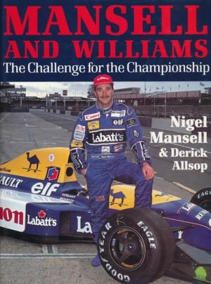 Bild des Verkufers fr Mansell and Williams. The Challenge for the Championship. Foreword by Frank Williams. zum Verkauf von ANTIQUARIAT ERDLEN