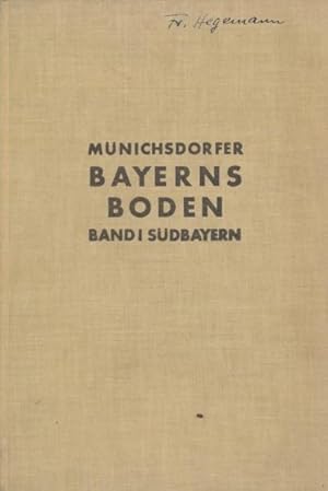 Bild des Verkufers fr Bayerns Boden. Die natrlichen Grundlagen der Siedlung. Teil 1: Sdbayern. zum Verkauf von ANTIQUARIAT ERDLEN