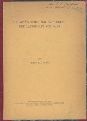 Grundsätzliches zur Entstehung der Landschaft von Wien. Sonderabdruck aus der Zeitschrift der Deu...