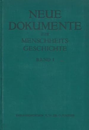 Neue Dokumente zur Menschheitsgeschichte, Band I. Mit einem Beitrag von Robert Sommer: Rennwege u...