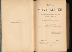 Bild des Verkufers fr Flore de Montpellier ou analyse descriptive des plantes vasculaires de l'Hrault. zum Verkauf von ANTIQUARIAT ERDLEN