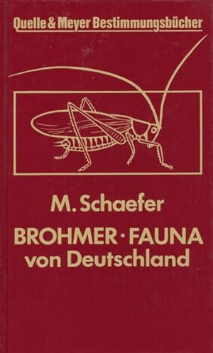 Seller image for Fauna von Deutschland. Ein Bestimmungsbuch unserer heimischen Tierwelt. 18., neu bearbeitete Auflage von Matthias Schaefer et al. for sale by ANTIQUARIAT ERDLEN