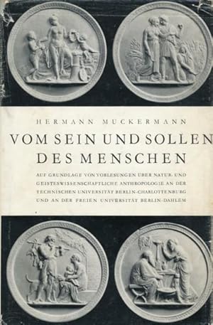 Vom Sein und Sollen des Menschen. Auf Grundlage von Vorlesungen über natur- und geisteswissenscha...