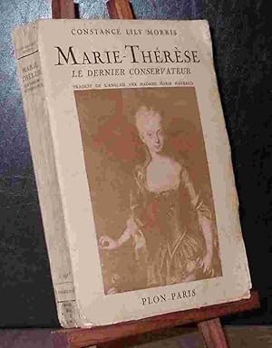 Seller image for MARIE-THERESE, LE DERNIER CONSERVATEUR for sale by Livres 113