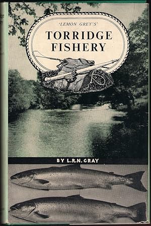 Seller image for TORRIDGE FISHERY by "Lemon Grey" (L.R.N. Gray). With a Preface by Maurice Wiggin. for sale by Coch-y-Bonddu Books Ltd