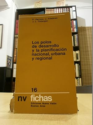 Imagen del vendedor de LOS POLOS DE DESARROLLO Y LA PLANIFICACIN NACIONAL, URBANA Y REGIONAL. a la venta por LLIBRERIA KEPOS-CANUDA