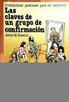 Seller image for Las claves de un grupo de confirmacin for sale by AG Library