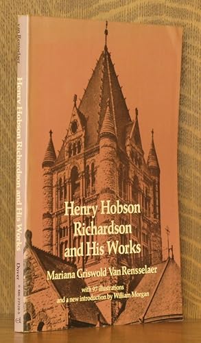 HENRY HOBSON RICHARDSON AND HIS WORKS