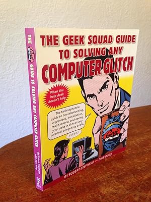 Bild des Verkufers fr The Geek Squad Guide to Solving Any Computer Glitch zum Verkauf von Chris Duggan, Bookseller