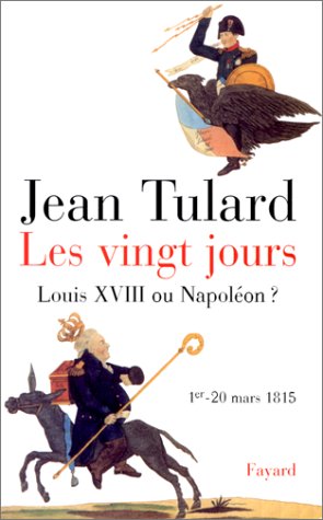 Les Vingt Jours 1er-20 mars 1815