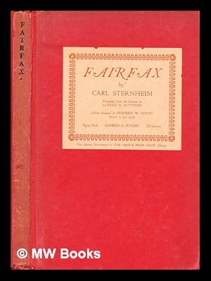 Seller image for Fairfax / by Carl Sternheim ; translated from the German by Alfred B. Kuttner for sale by MW Books Ltd.