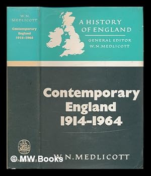 Seller image for Contemporary England, 1914-1964 / by W.N. Medlicott for sale by MW Books Ltd.