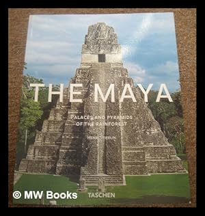 Seller image for The Maya : palaces and pyramids of the rainforest / Henri Stierlin ; photographs, Anne and Henri Stierlin for sale by MW Books Ltd.