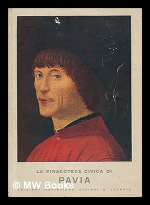 Imagen del vendedor de La Pinacoteca civica di Pavia : con l'elenco delle opere / Ugo Bicchi a la venta por MW Books Ltd.