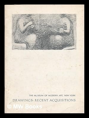 Imagen del vendedor de Drawings: recent acquisitions. The Museum of Modern Art, New York a la venta por MW Books Ltd.