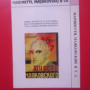 Seller image for Marinetti, Majakovskij & Co. Libri e riviste d'avanguardia del Futurismo italiano e russo e del Costruttivismo Sovietico for sale by Antonio Pennasilico