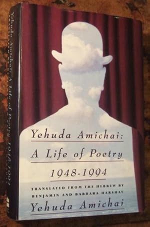 Seller image for Yehuda Amichai: A Life of Poetry 1948 - 1994 for sale by Ripping Yarns