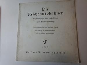 Die Reichsautobahnen Grundsätzliches über Gestaltung und Baudurchführung