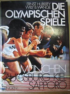 Die Olympischen Spiele München, Augsburg, Kiel, Sapporo 1972