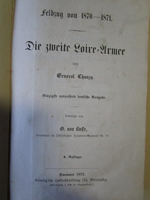 Imagen del vendedor de Die zweite Loire-Armee Feldzug von 1870-1871 a la venta por Antiquariat Gisa Hinrichsen