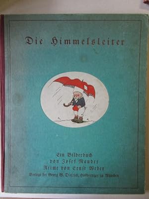 Die Himmelsleiter Ein Bilderbuch von Josef Mauder, Reime von Ernst Weber