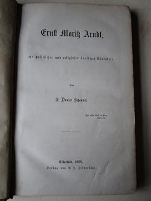 Ernst Moritz Arndt ein politischer und religiöser deutscher Charakter