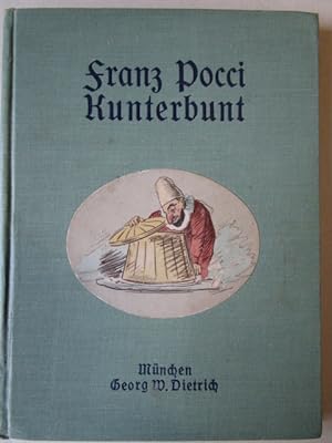 Kunterbunt mit lustigen Versen und Erzählungen von Franz Pocci (Enkel) und Konrad Dreher