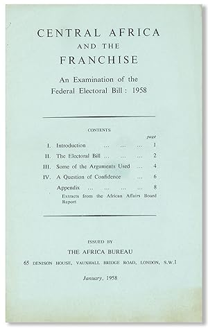 Central Africa and the Franchise: An Examination of the Federal Electoral Bill: 1958
