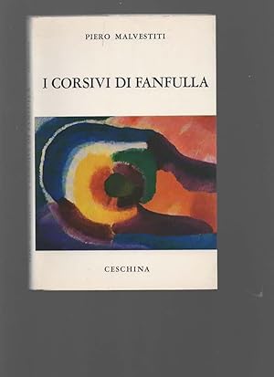 Imagen del vendedor de I corsivi di Fanfulla. A cura e con introduzione di Gianfranco Busetto e Luigi Rebuzzini. a la venta por Il Muro di Tessa sas Studio bibl. di M.