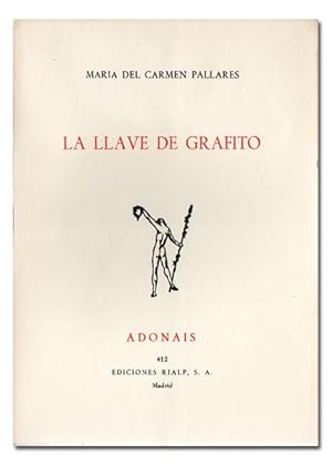 Seller image for La llave de grafito. [Edicin de 50 ejemplares nominados y numerados]. for sale by Librera Berceo (Libros Antiguos)