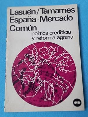 Imagen del vendedor de ESPAA - MERCADO COMUN : poltica crediticia y reforma agraria. a la venta por Librera DANTE