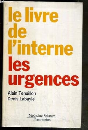 Bild des Verkufers fr LE LIVRE DE L'INTERNE AUX URGENCES zum Verkauf von Le-Livre